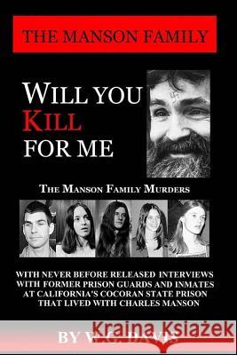 Will You Kill For Me Davis, W. G. 9781544745329 Createspace Independent Publishing Platform