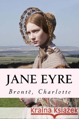 Jane Eyre Hollybooks                               Charlotte Bronte 9781544746999 Createspace Independent Publishing Platform