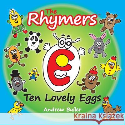 The Rhymers Ten Lovely Eggs Andrew Buller 9781544749778