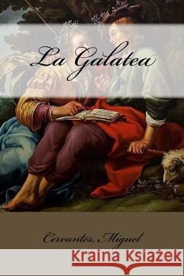 La Galatea Mybook                                   Cervantes Miguel 9781544761398 Createspace Independent Publishing Platform