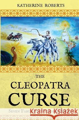 The Cleopatra Curse Katherine Roberts 9781544763774 Createspace Independent Publishing Platform