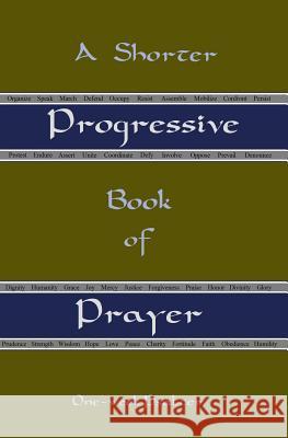 A Shorter Progressive Book of Prayer: One Week Psalter Pearson Moore 9781544764450 Createspace Independent Publishing Platform