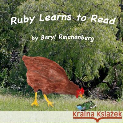 Ruby Learns to Read Beryl Reichenberg 9781544765013