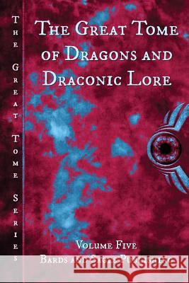 The Great Tome of Dragons and Draconic Lore Cb Droege David Lawrence Jonathan Shipley 9781544766362 Createspace Independent Publishing Platform