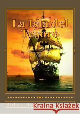 La Isla del Tesoro Jhon Duran Jhon Duran Robert Louis Stevenson 9781544771519