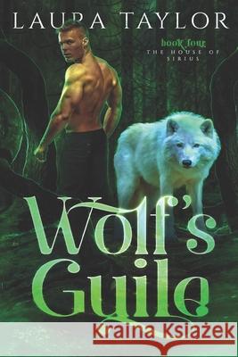Wolf's Guile Laura Taylor 9781544772646