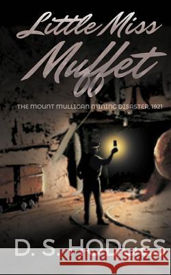 Little Miss Muffet D. S. Hodges 9781544774039 Createspace Independent Publishing Platform
