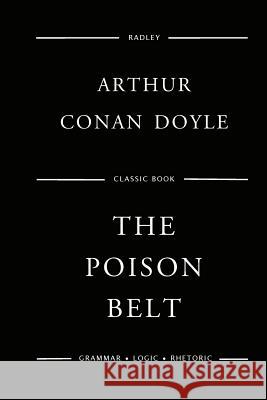 The Poison Belt Sir Arthur Conan Doyle 9781544775340 Createspace Independent Publishing Platform