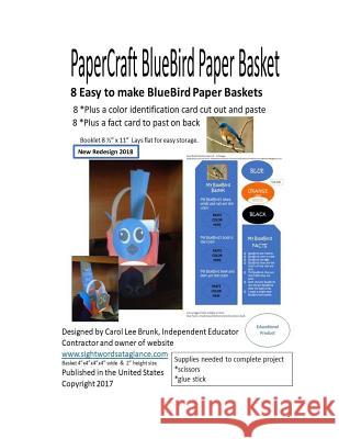 PaperCraft BlueBird Paper Basket: PaperCraft BlueBird Paper Basket Brunk, Carol Lee 9781544777849