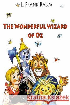 The Wonderful Wizard of Oz L. Frank Baum 9781544777863