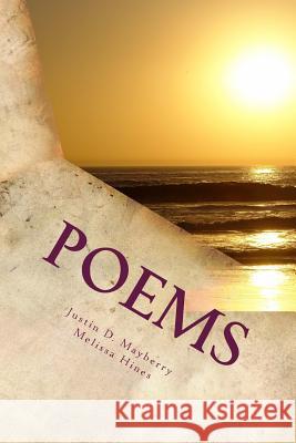 Poems Melissa Hines, Justin D Mayberry 9781544783116