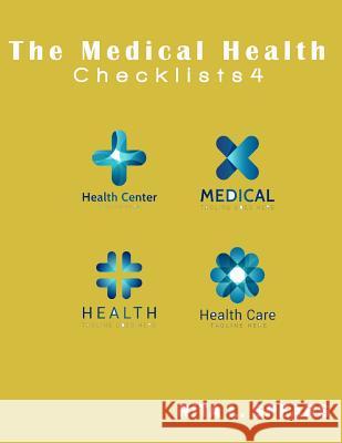 The medical checklist: How to Get health caregiver Right: Checklists, Forms, Resources and Straight Talk to help you provide. Rita L. Spears 9781544791456 Createspace Independent Publishing Platform