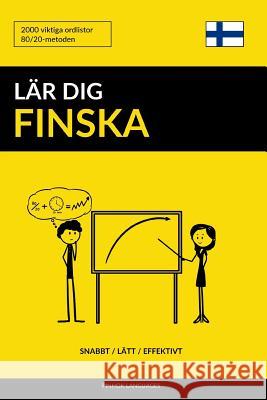 Lär dig Finska - Snabbt / Lätt / Effektivt: 2000 viktiga ordlistor Pinhok Languages 9781544792125 Createspace Independent Publishing Platform