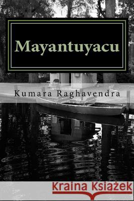 Mayantuyacu Kumara Raghavendra 9781544793252