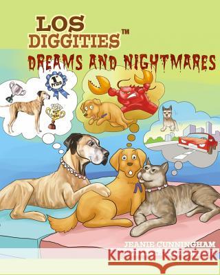 Los Diggities - Dreams and Nightmares Jeanie Cunningham Elisabeth Thormodsrud Sona 9781544793788 Createspace Independent Publishing Platform