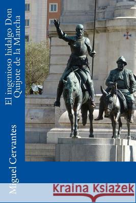 El ingenioso hidalgo Don Quijote de la Mancha Cervantes, Miguel 9781544795881