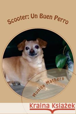 Scooter: Un Buen Perro Monica Mathern 9781544796857