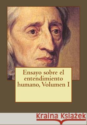 Ensayo sobre el entendimiento humano, Volumen I Duran, Jhon 9781544801810 Createspace Independent Publishing Platform