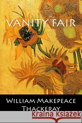 Vanity Fair William Makepeace Thackeray 9781544803142 Createspace Independent Publishing Platform