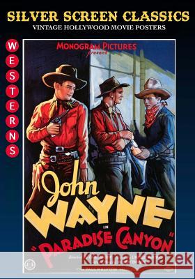 Silver Screen Classics: Golden Age Cowboy Westerns Ef Clark 9781544803227 Createspace Independent Publishing Platform