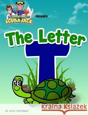 Letter T Beth Costanzo 9781544810546 Createspace Independent Publishing Platform