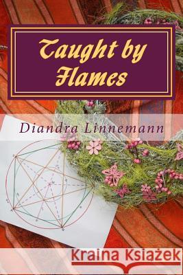Taught by Flames: Magic behind the mountains Linnemann, Diandra 9781544810973