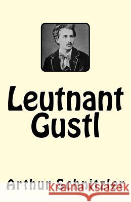 Leutnant Gustl Arthur Schnitzler 9781544813462 Createspace Independent Publishing Platform