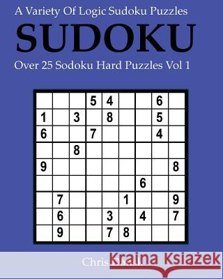 Sudoku: Hard Chris Dansk 9781544814179 Createspace Independent Publishing Platform