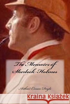 The Memoirs of Sherlock Holmes Arthur Conan Doyle Yasmira Cedeno 9781544825878 Createspace Independent Publishing Platform