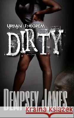 Dirty Dempsey James James 9781544825960