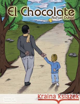 El Chocolate Rafael Duran 9781544837284