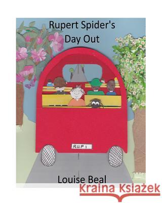 Rupert Spider's day out Beal, Louise 9781544840550