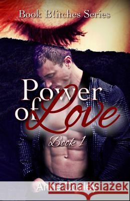 Power of Love Anne Conley 9781544843629