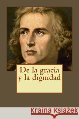 De la gracia y la dignidad Duran, Jhon 9781544844121 Createspace Independent Publishing Platform