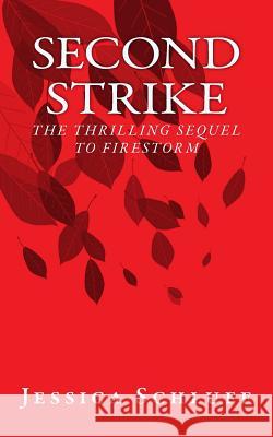 Second Strike Jessica Schluff 9781544844305 Createspace Independent Publishing Platform