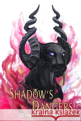 Shadow's Dangers: An Urban Fantasy Romance Megan Cavanaugh Cindy Mezni 9781544844381