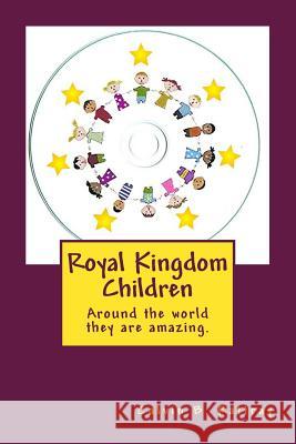 Royal Kingdom Children Calvin B. Rattray 9781544846910