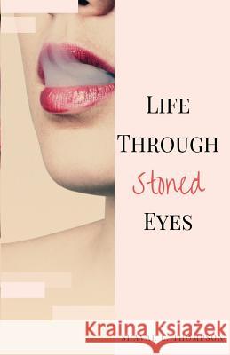Life Through Stoned Eyes Saleem Little Mitanni Publishing Mitanni Media 9781544849751