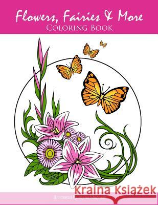 Flowers, Fairies & More: Coloring Book Jayna M. Shipman 9781544849928 Createspace Independent Publishing Platform