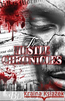 The Hustle Chronicles Blacc Topp 9781544851396