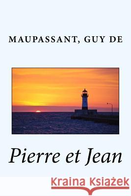 Pierre et Jean Sir Angels 9781544852317 Createspace Independent Publishing Platform