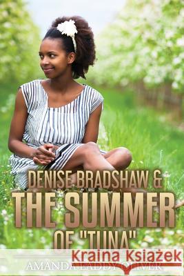 Denise Bradshaw & The Summer of 