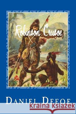 Robinson Crusoe Daniel Defoe Gustavo J. Sanchez 9781544860749