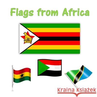 Flags from Africa C. Mahoney 9781544861081