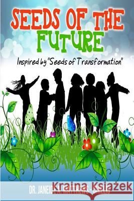 Seeds Of The Future Davis, Najamah 9781544864235 Createspace Independent Publishing Platform