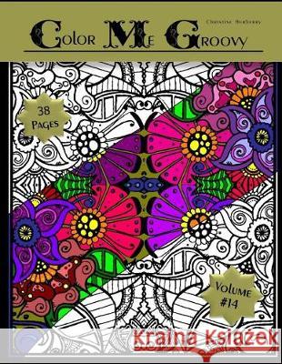 Color Me Groovy Christine E. Burberry 9781544885544 Createspace Independent Publishing Platform