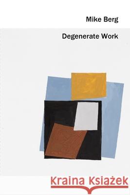 Degenerate Work Smoss                                    Smoss                                    Mike Berg 9781544890692 Createspace Independent Publishing Platform