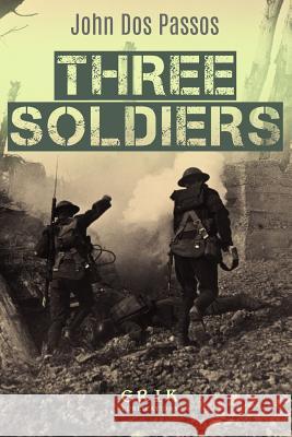 Three Soldiers John Do 9781544892788 Createspace Independent Publishing Platform