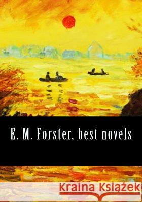 E. M. Forster, best novels Forster, E. M. 9781544897707 Createspace Independent Publishing Platform