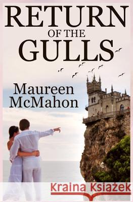 Return of the Gulls Maureen McMahon 9781544900247